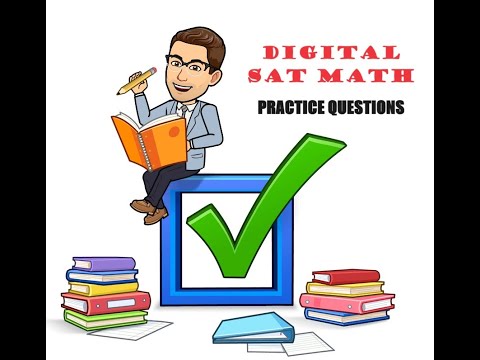 The Digital SAT Practice Test #1 (Q.1-6)