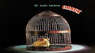 [SIDE A] Crack - Si Todo Hiciera Crack (1979) [1/2]