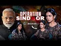 Operation Sindoor Megha Ray Reaction On India Pak War Sophia Qureshi Vyomika Singh