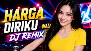 Download lagu HARGA DIRIKU - WALI | DJ REMIX DISCO DANCE FULL BASS mp3 Download lagu HARGA DIRIKU - WALI | DJ REMIX DISCO DANCE FULL BASS mp3
