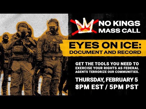 NO KINGS - Eyes on ICE: Document and Record