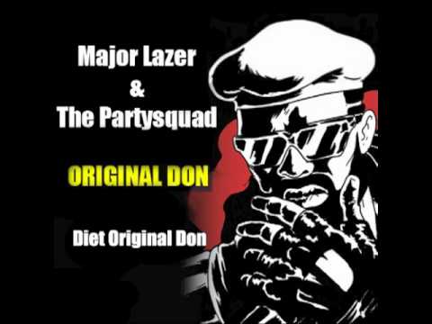 Major Lazer & The Partysquad - Original Don (Diet Original Don)