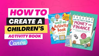 How to Create a Children's Activity Book in Canva #canvatutorial #canva #childrensbooks
