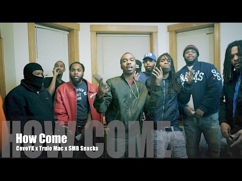CevoYK x Trulo Mac x SMB Snacks - How Come (Music Video)