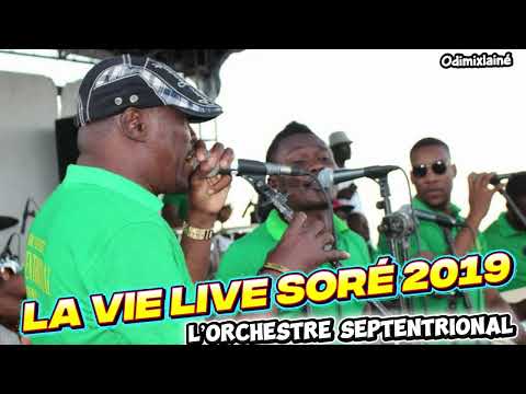 LA VIE SEPTENTRIONAL SORÉ LIVE 