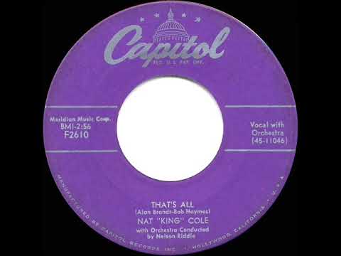 1st RECORDING OF: That’s All - Nat King Cole (1953)