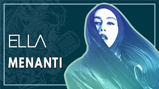 Download lagu Ella - Menanti mp3 Download lagu Ella - Menanti mp3
