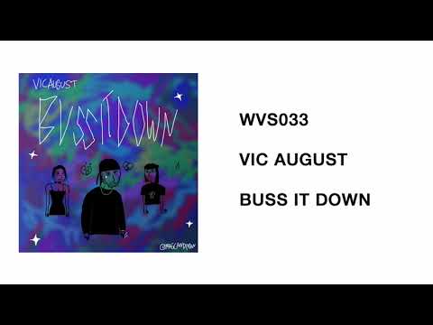 WVS033 - Vic August - Buss It Down (Prod. by Bak Beats)