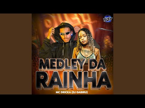 MEDLEY DA RAINHA