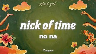 Download lagu no na - nick of time (Lyrics) mp3