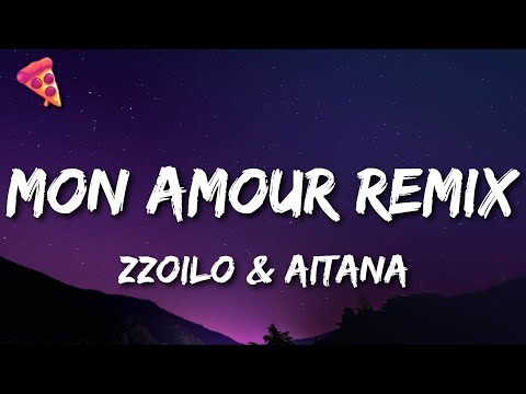 Zzoilo & Aitana - Mon Amour Remix (Letra/Lyrics)