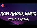 Zzoilo & Aitana - Mon Amour Remix (Letra/Lyrics)