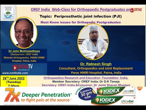 OREF India Web-class for Orthopaedic postgraduates – Periprosthetic joint infection (PJI)