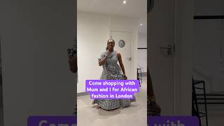 Come shopping with Mum and I for African fashion in London - Atunda #over60style #motheranddaughter