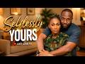 Selflessly Yours Ebube Unwabo Ray Emodi NG