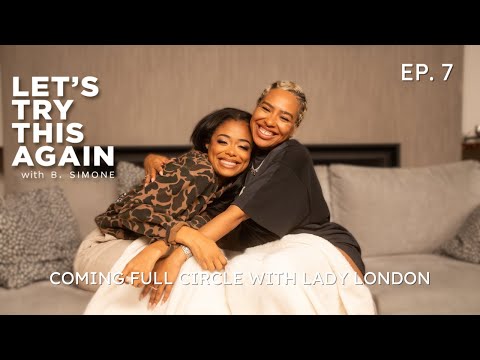 EP 7 - Coming Full Circle with Lady London