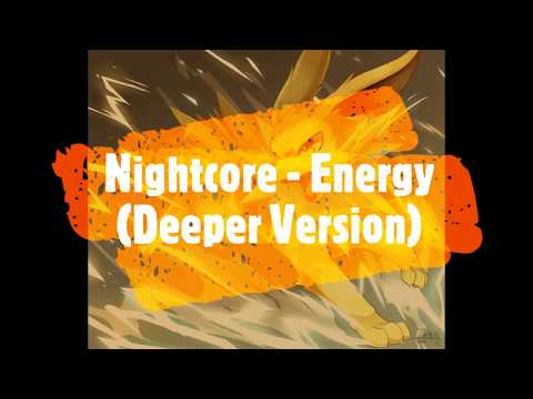 Nightcore - Energy (Deeper Version)