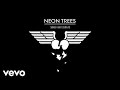 Neon Trees - Songs I Can't Listen To (Audio ...