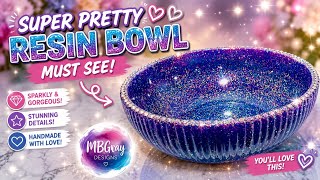Super Pretty Resin Bowl ✨ MUST SEE Glitter Resin Art DIY