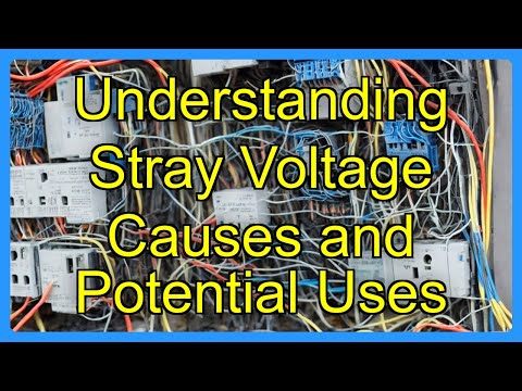 Understanding Stray Voltage Causes and Potential Uses