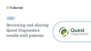 Labs: Reviewing and sharing Quest Diagnostics results with patients | Provider support
