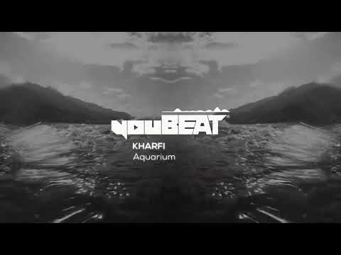 Kharfi - Aquarium