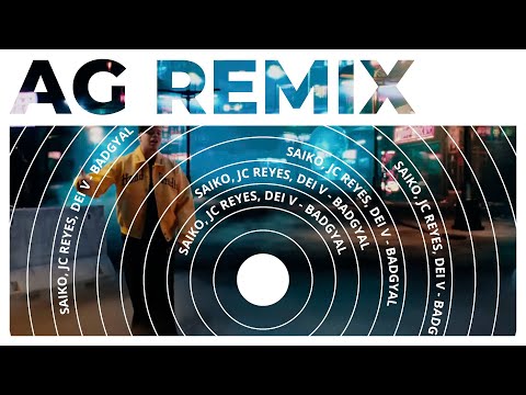BADGYAL REMIX - Saiko, JC Reyes, Dei V (Tech House Remix) by Albert Gonzalez