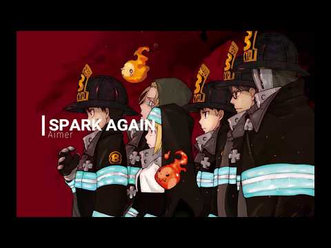 Fire Force Season 2 『SPARK-AGAIN』By Aimer OPENING THEME FULL