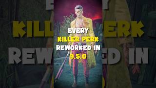 EVERY Killer Perk Changed in the 9.5.0 All Kill Comeback PTB