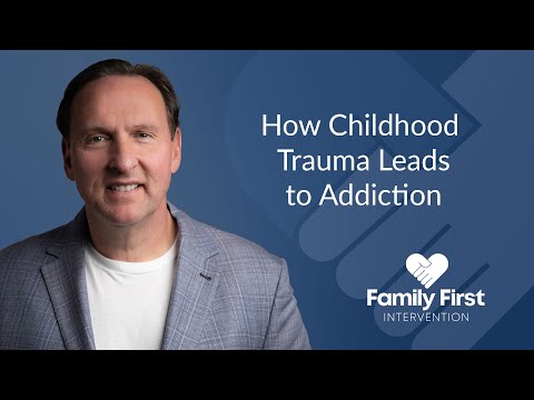 How Childhood Trauma Leads to Addiction