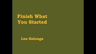 Finish What You Started - Lea Salonga [lyric video]
