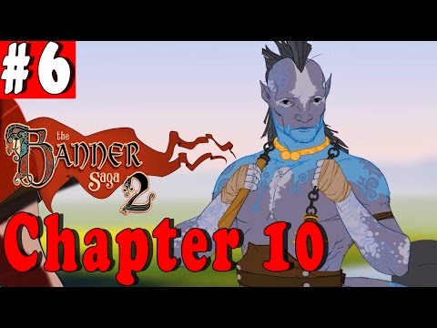 #6| The Banner Saga 2 Gameplay Walkthrough Guide | Chapter 10| PC Full HD No Commentary English