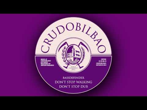 CBF06 - BassDefender Don't stop walking + Don't stop Dub