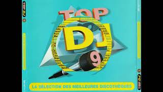 Top dj 9 ( Mars 1997 ) 💿✨Compilation Complete ✨💿 ( DANCE )