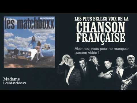 Les Matchboxx - Madame