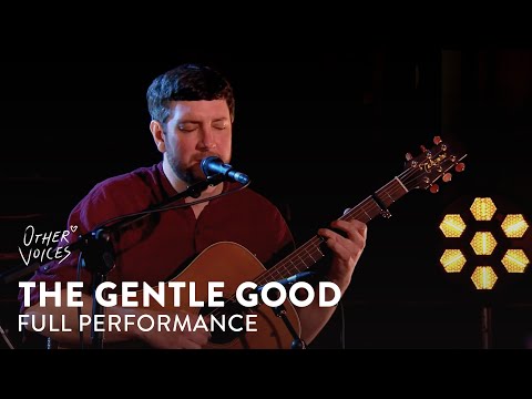 The Gentle Good | Full performance | Other Voices Cardigan 2021