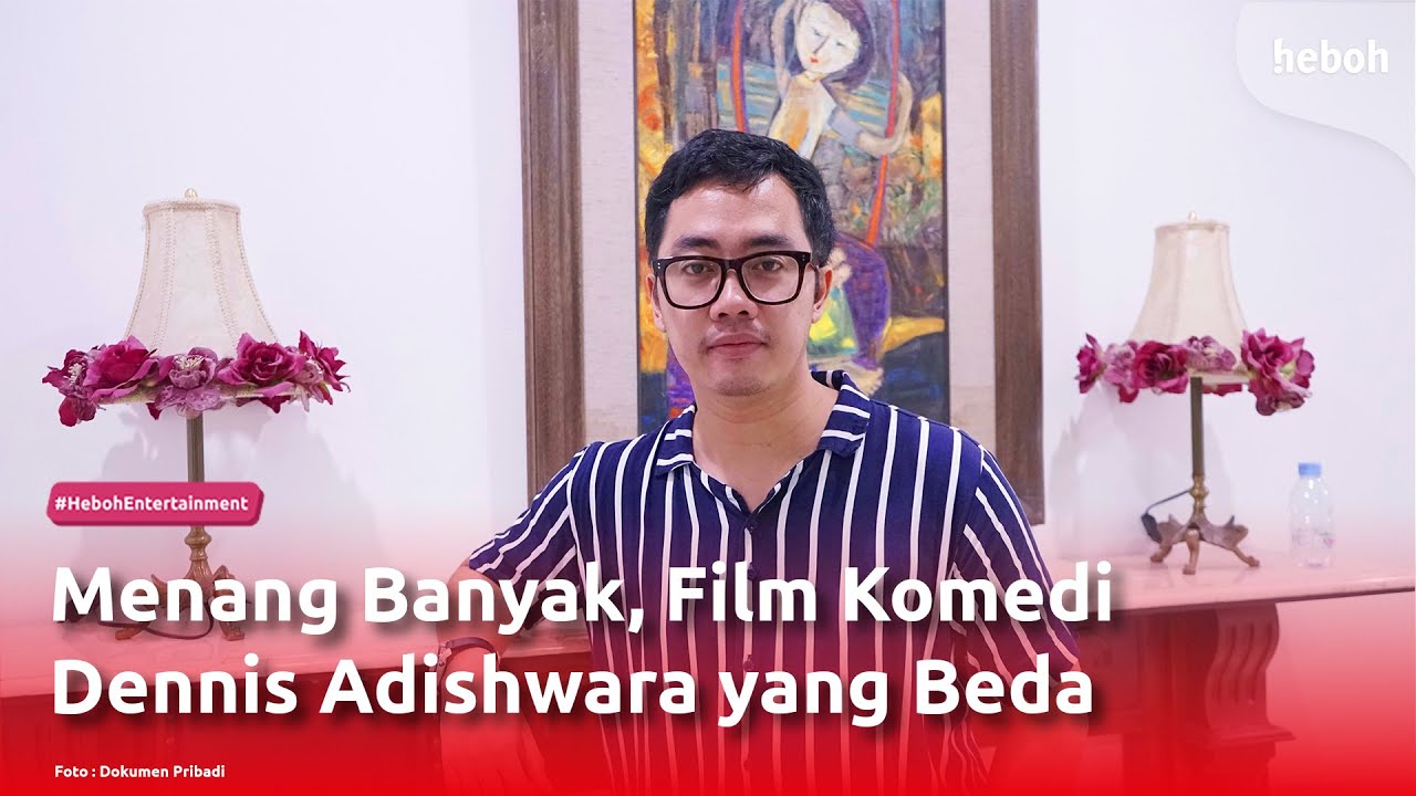 Menang Banyak, Film Komedi Dennis Adishwara yang Beda