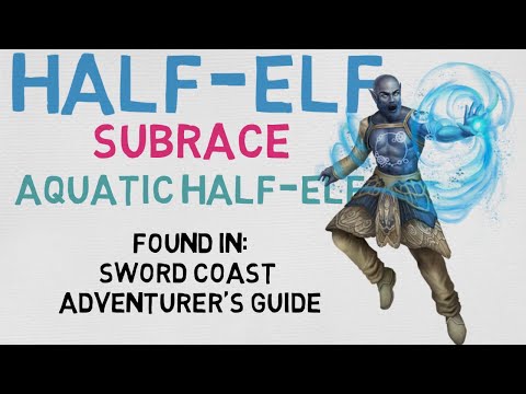 Race #5.1: Half-Elf --- Aquatic Half-Elf (DnD 5E Races)