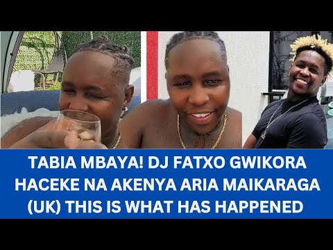 DJ FATXO GWIKORA HACEKE ARI UK🥱WHAT HAS HAPPENED!