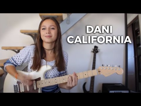 Red Hot Chili Peppers - Dani California (Cover by Chloé)