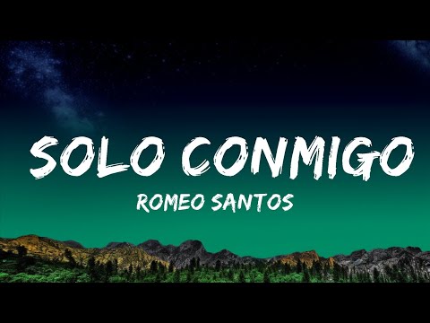 1 Hour |  Romeo Santos - Solo Conmigo (Letra/Lyrics)  | Lyrics Universe