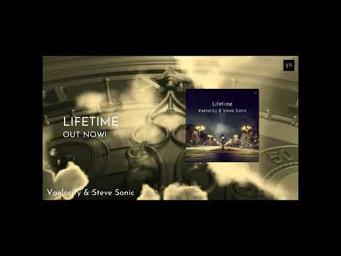 Vaelocity & Steve Sonic - Lifetime