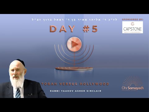 Torah Versus Hollywood - Rabbi Yaakov Asher Sinclair