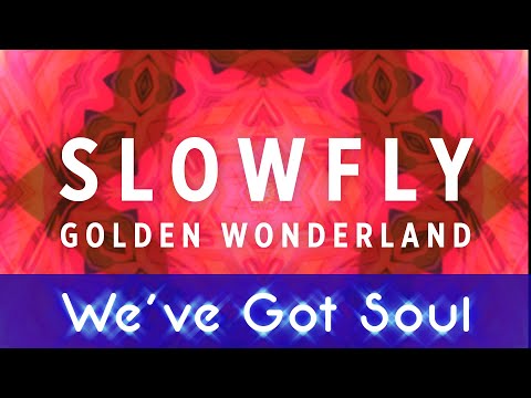 Slowfly - Golden Wonderland
