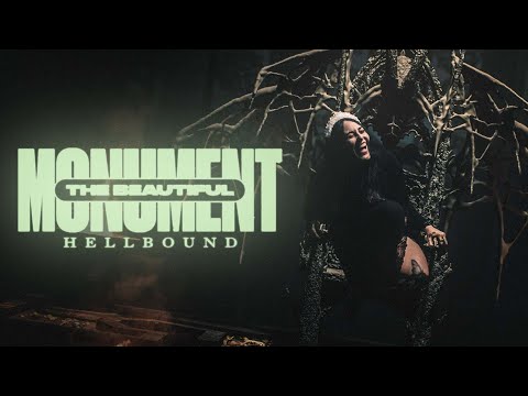 The Beautiful Monument - Hellbound (Official Music Video)