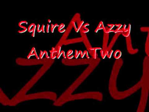 Squire Vs Azzy AnthemTwo