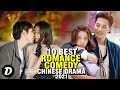 Top 10 Best Romance Comedy Chinese Dramas That Will Make You Wish You Were In Love!