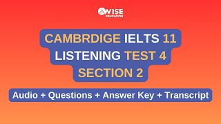 Cambridge IELTS 11 | Listening Test 4 Section 2 | Audio, Questions, Answer Key and Transcript