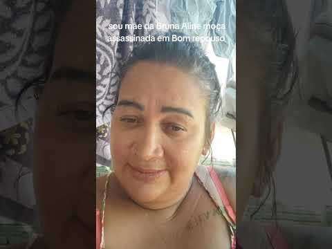 Justiça pela morte da minha filha Bruna em Bom repouso Minas gerais 