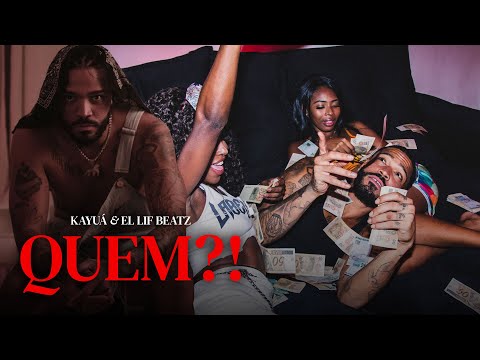 Kayuá & El Lif Beatz - QUEM?!